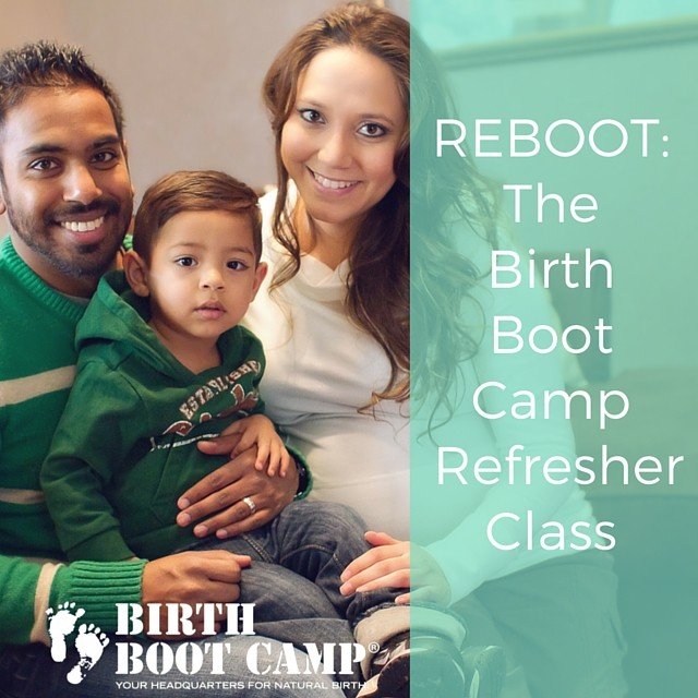 reboot: the birth boot camp refresher class