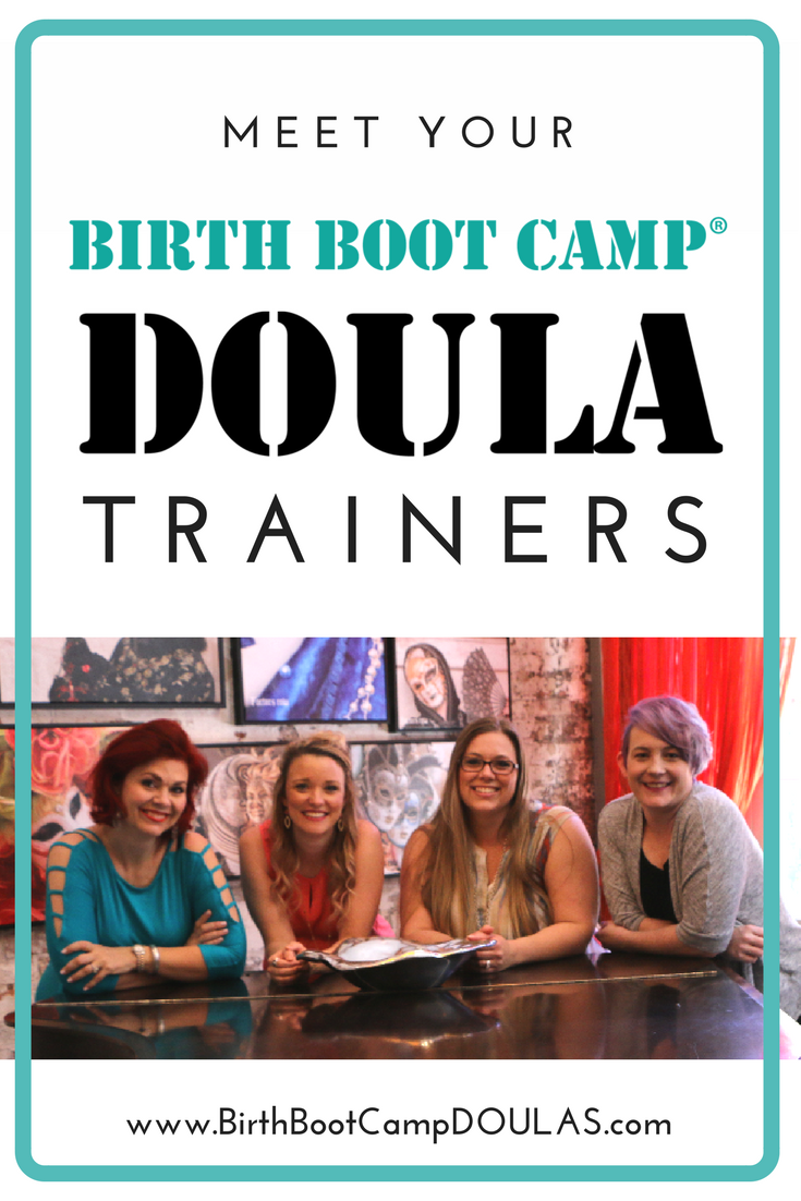 Meet Your Birth Boot Camp DOULA Trainers