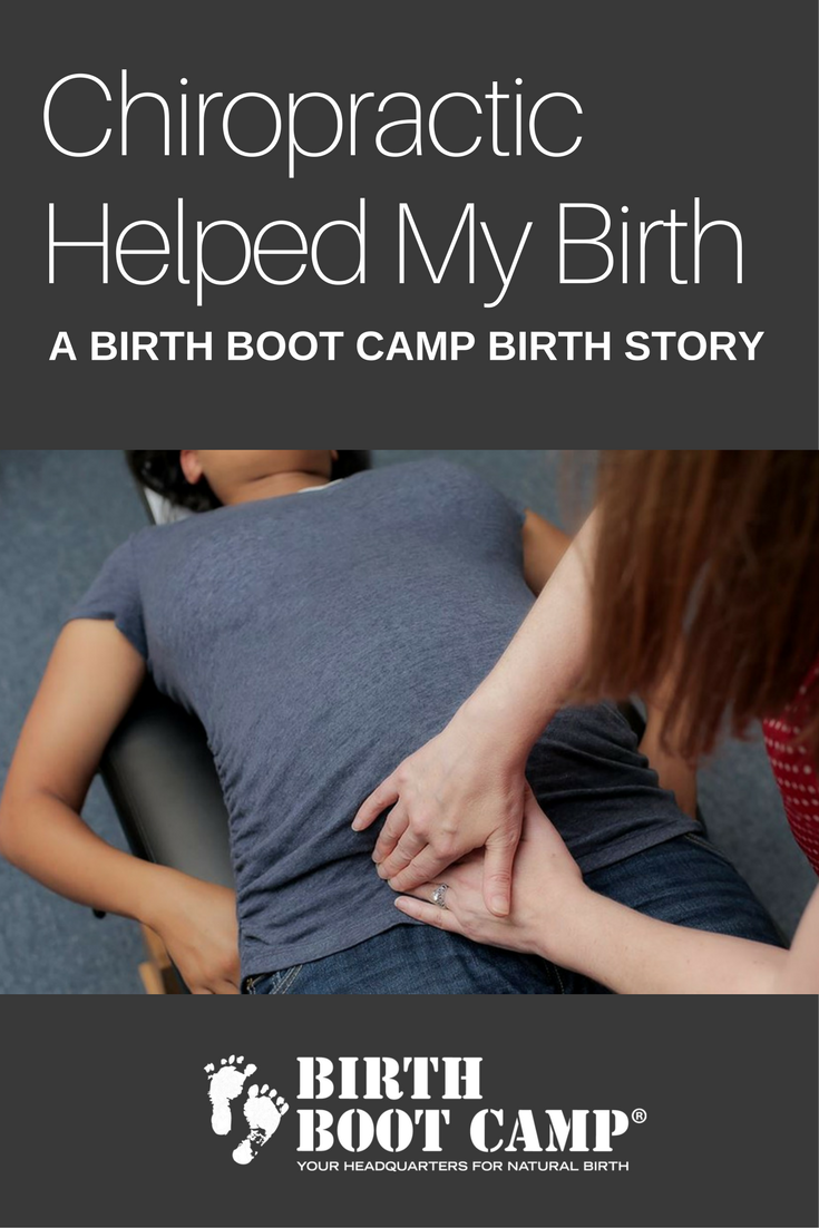 Chiropractic Helped My Birth {A Birth Boot Camp Birth Story}