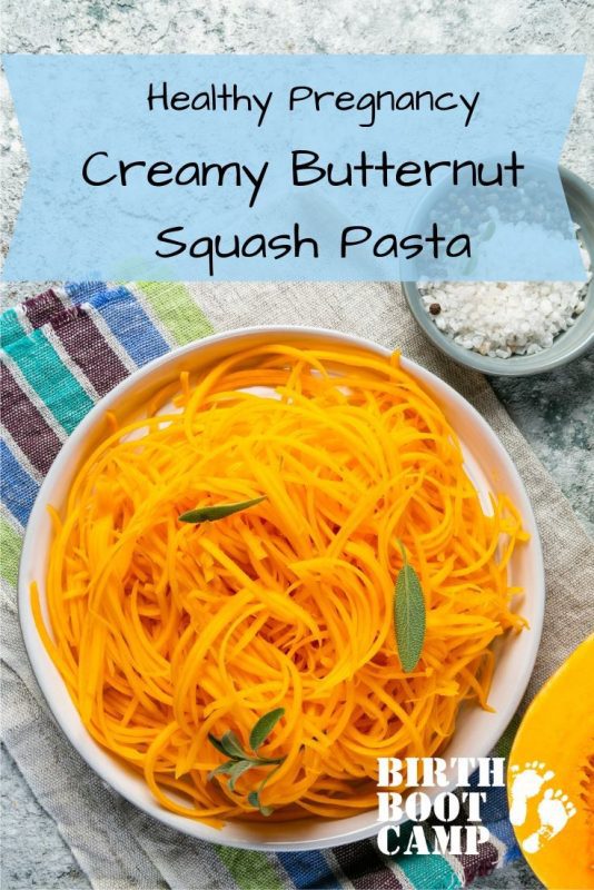 What To Eat Wednesday! Birth Boot Camp Healthy Pregnancy Creamy Butternut Squash Pasta