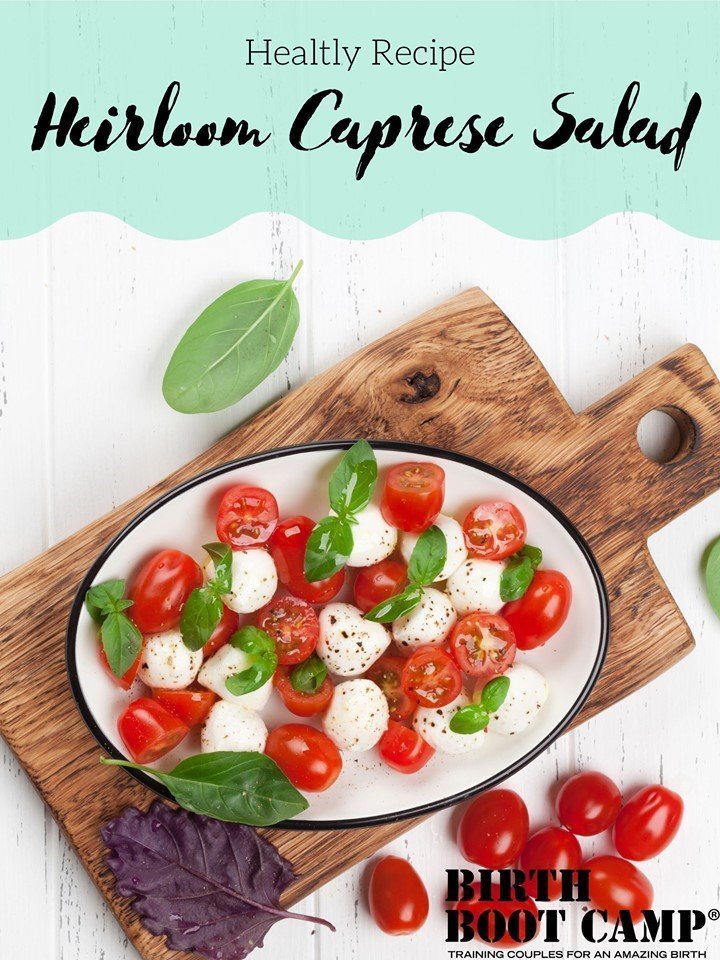 What To Eat Wednesday – Heirloom Caprese Salad