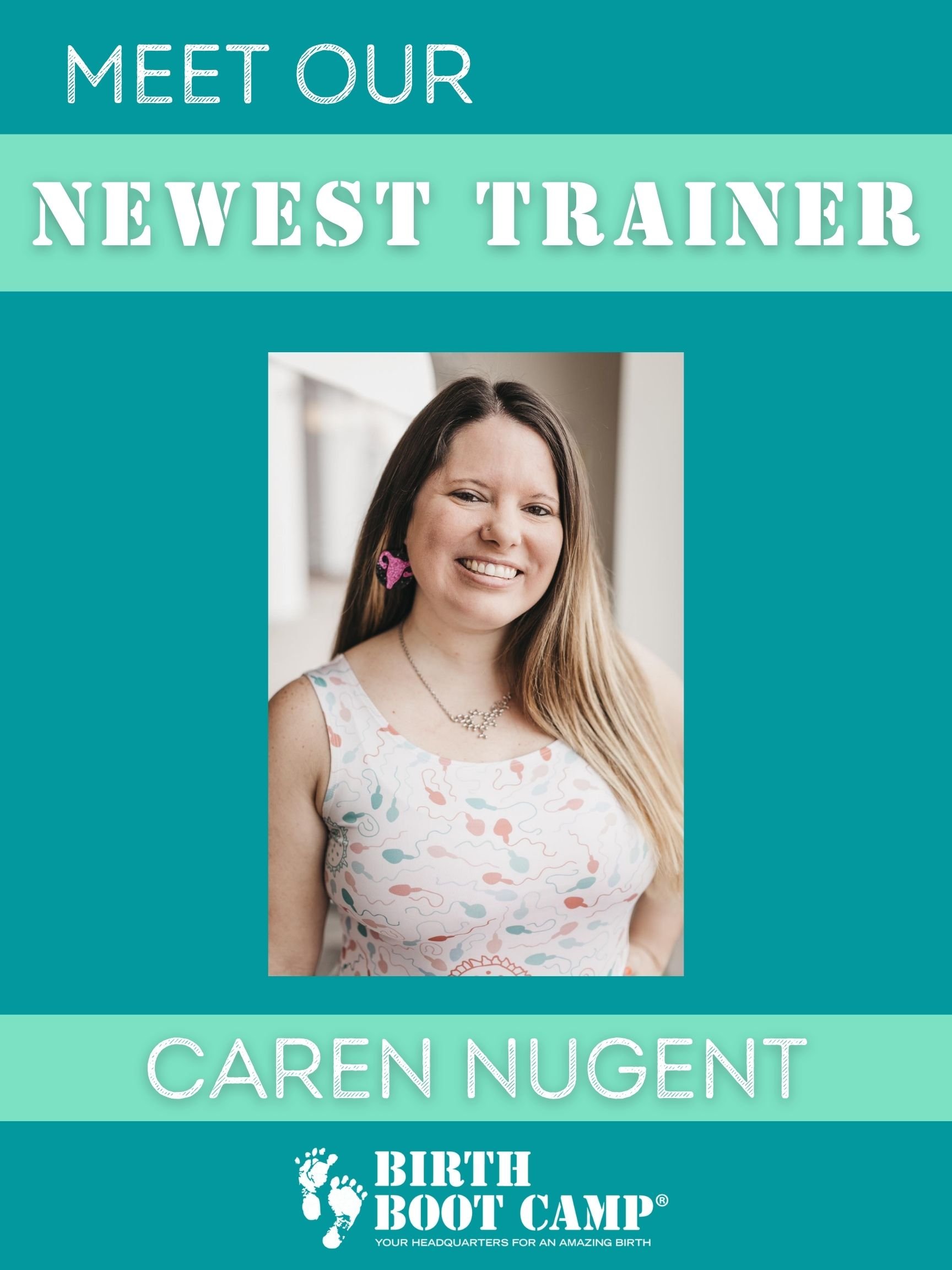New Doula & Instructor Trainer – Caren Nugent