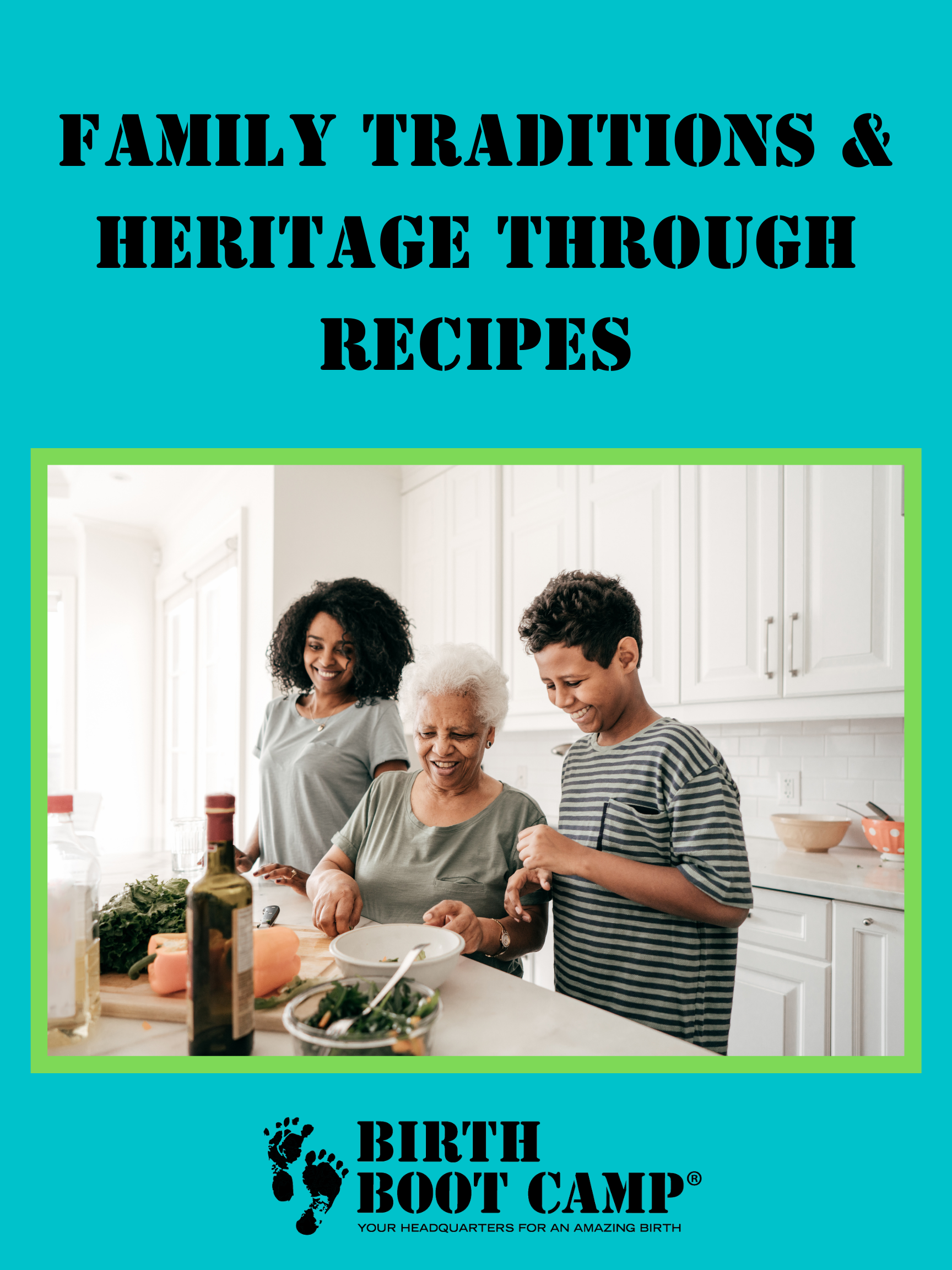 Family Traditions & Heritage Through Recipes