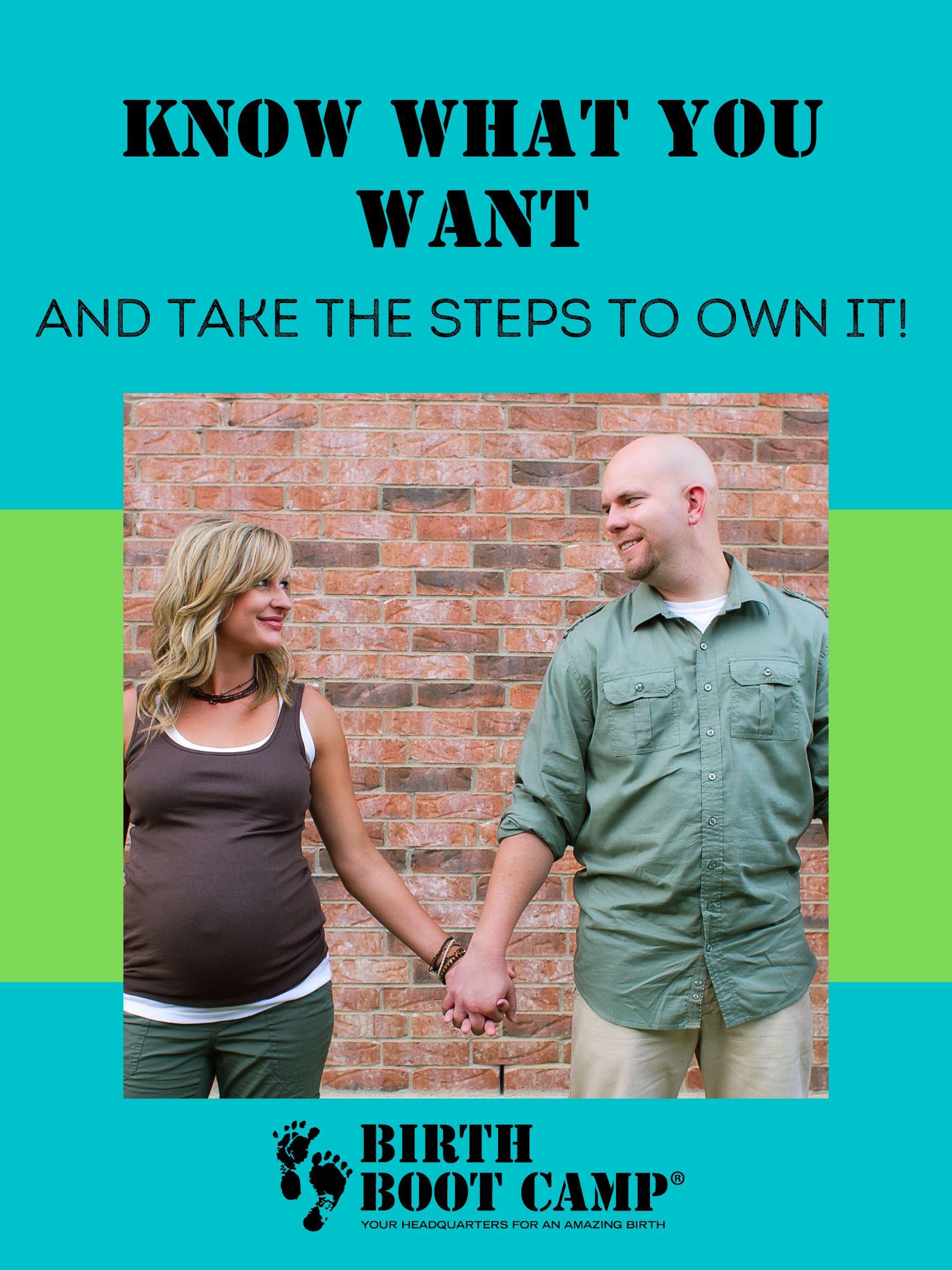 Know What You Want and Take The Steps to Own It!