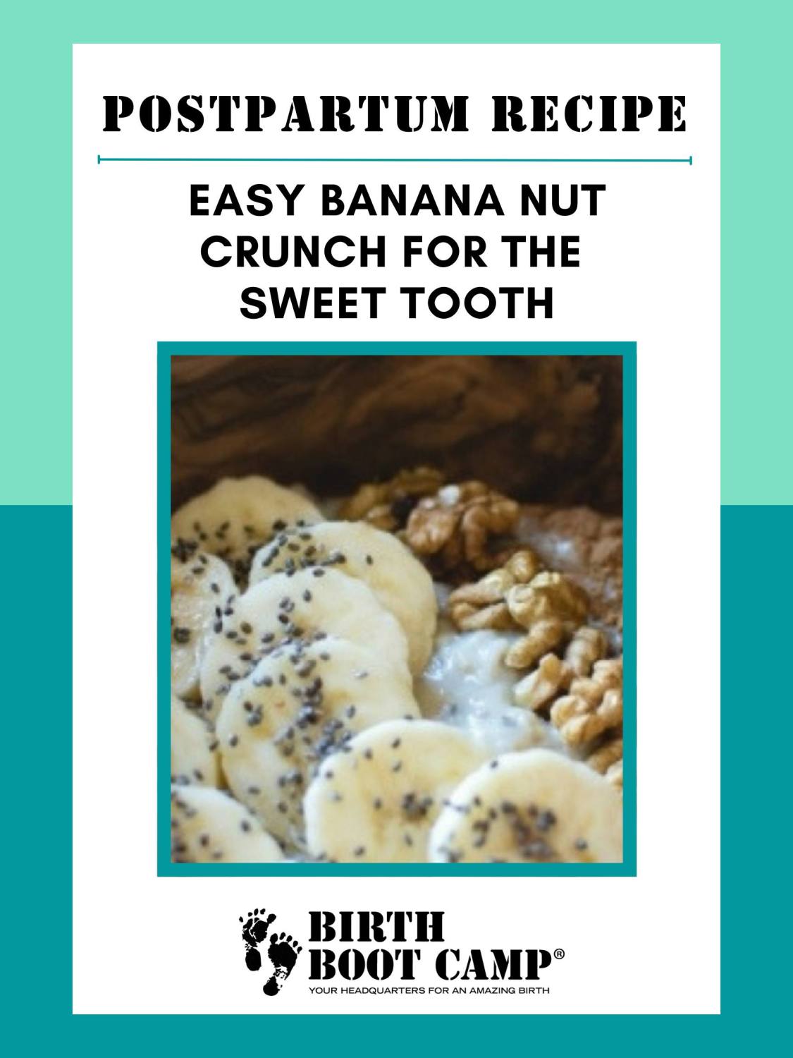 Postpartum Recipe: Banana Nut Crunch