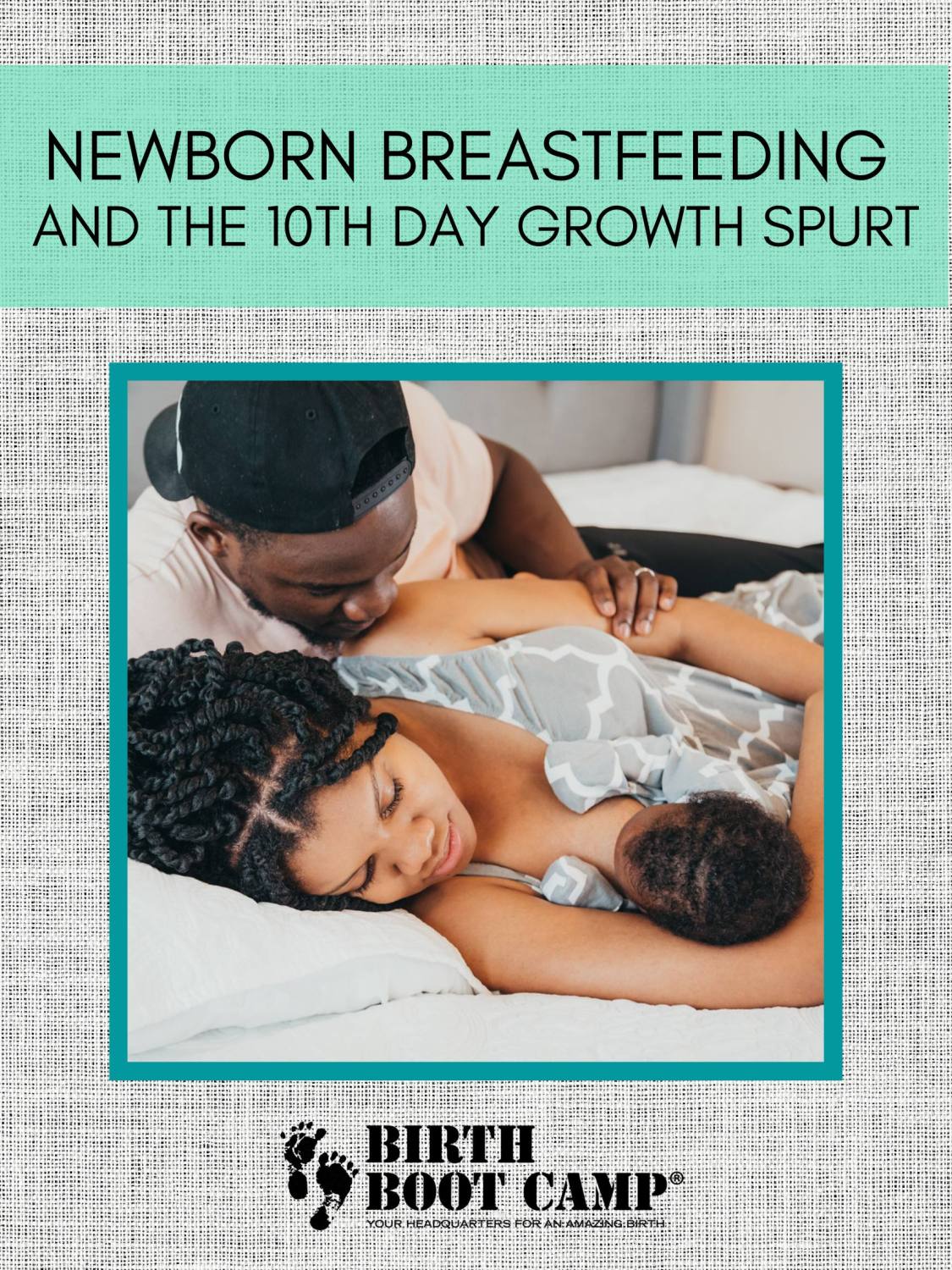 Newborn Breastfeeding and the 10th Day Growth Spurt
