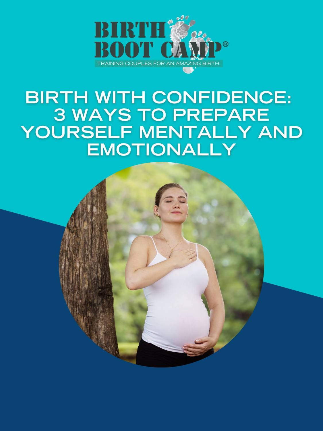 3 Ways to Prepare Yourself for Birth – Mentally and Emotionally