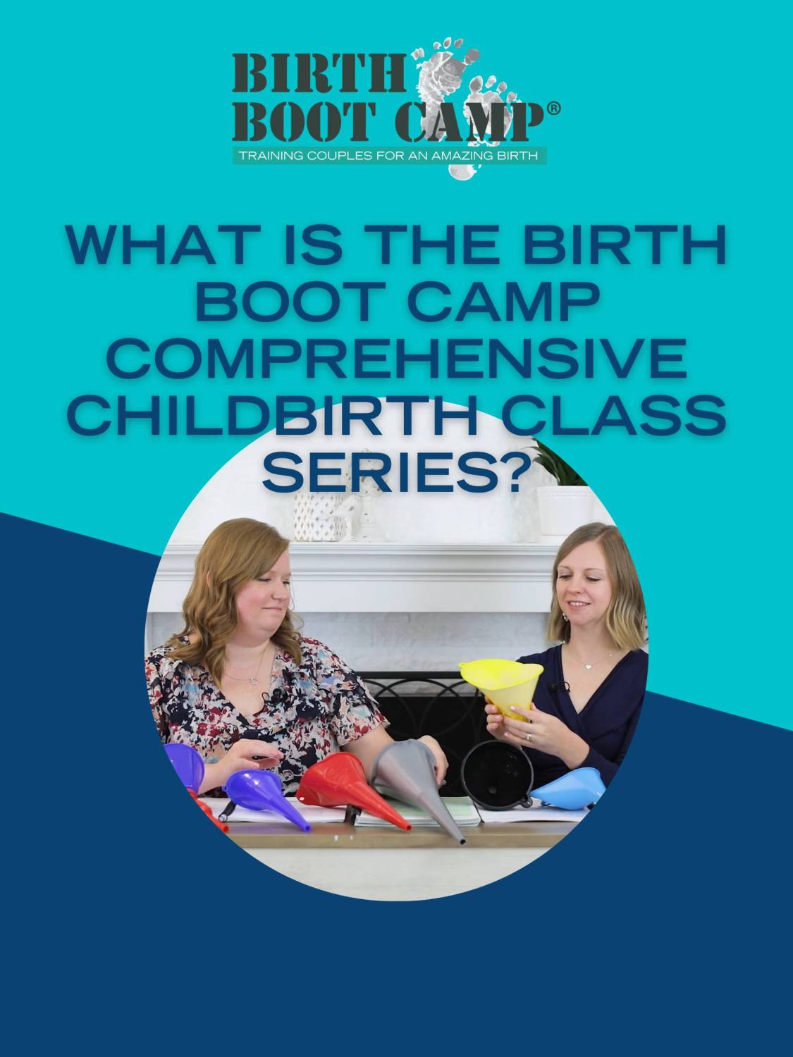What Is The Birth Boot Camp Comprehensive Childbirth Class Series?