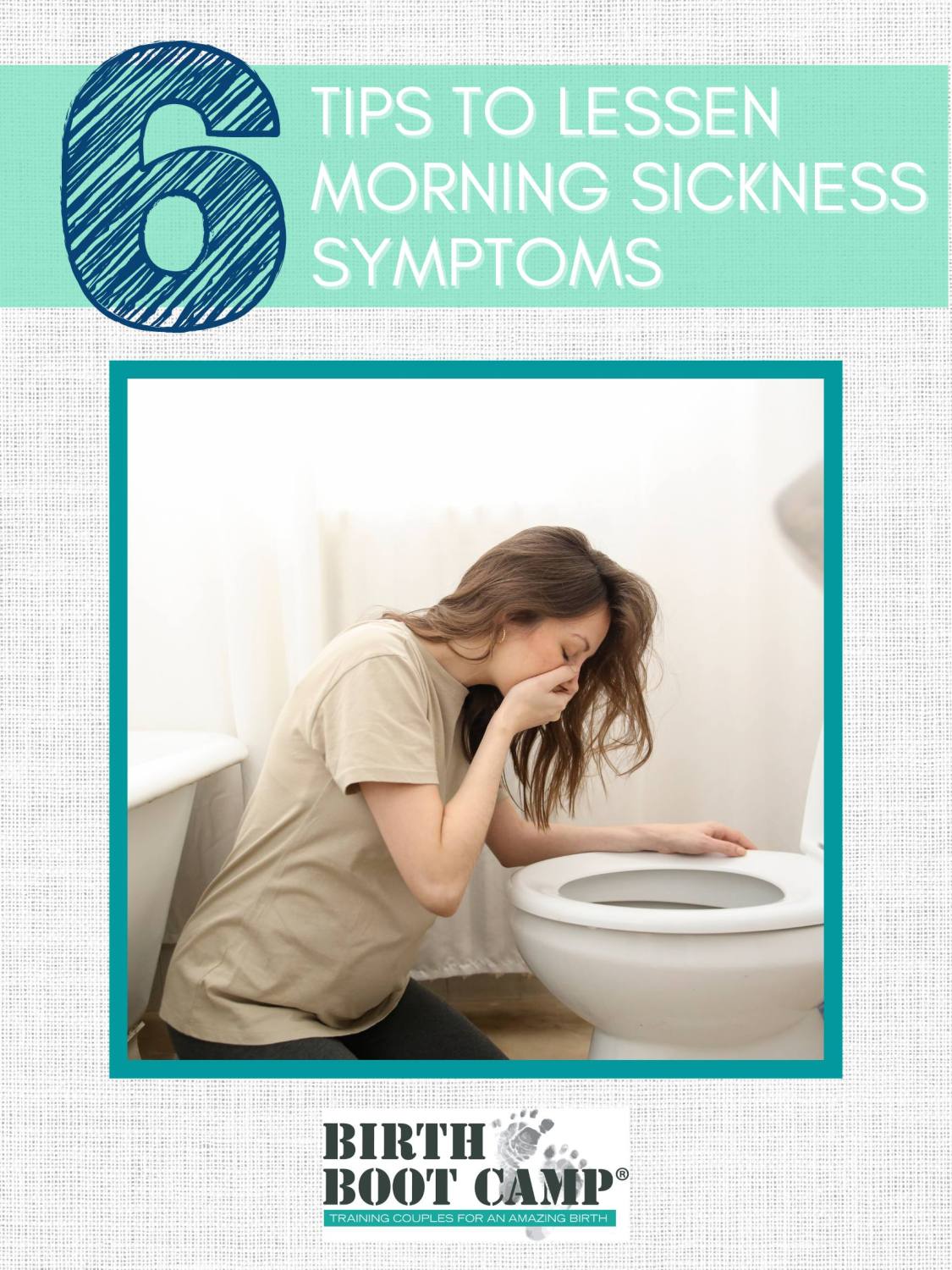 6 Tips to Lessen Morning Sickness Symptoms