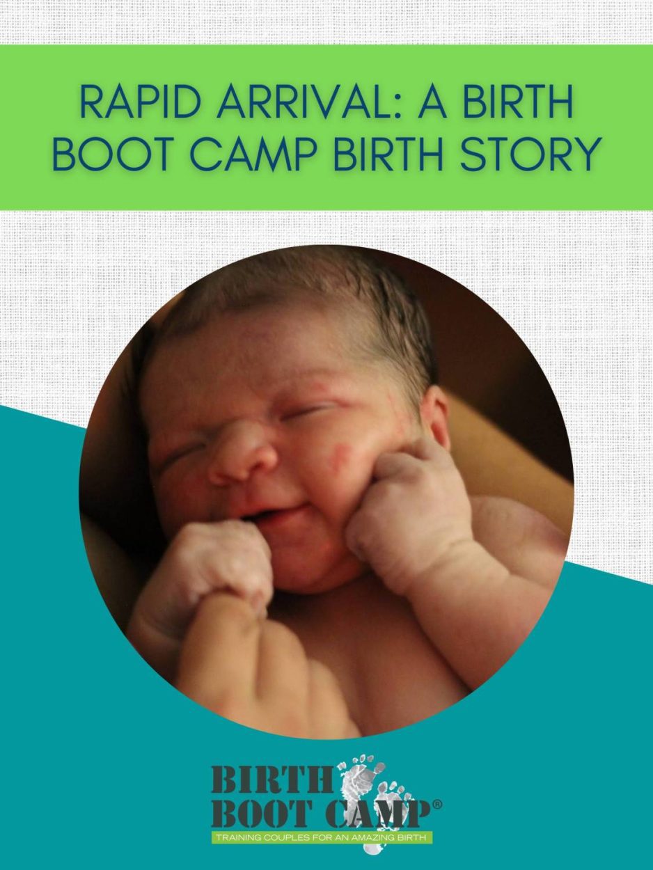 Text: Rapid Arrival: A Birth Boot Camp Birth Story