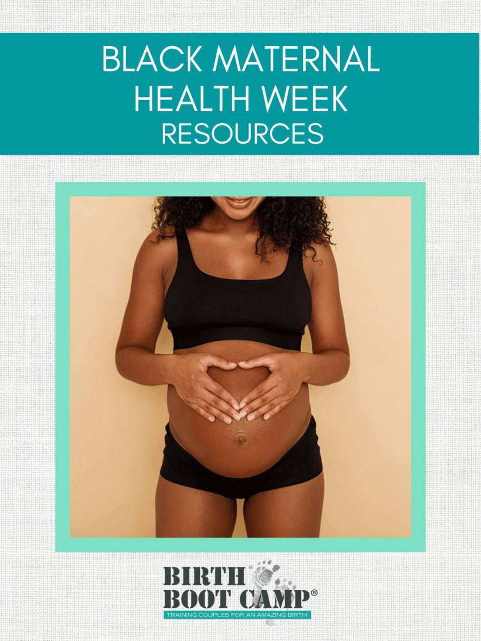Text: Black Maternal Health Week Resources Image: A pregnant Black Mama wearing a black sports bra and black shorts holding her hands on her pregnant belly in a heart shape.