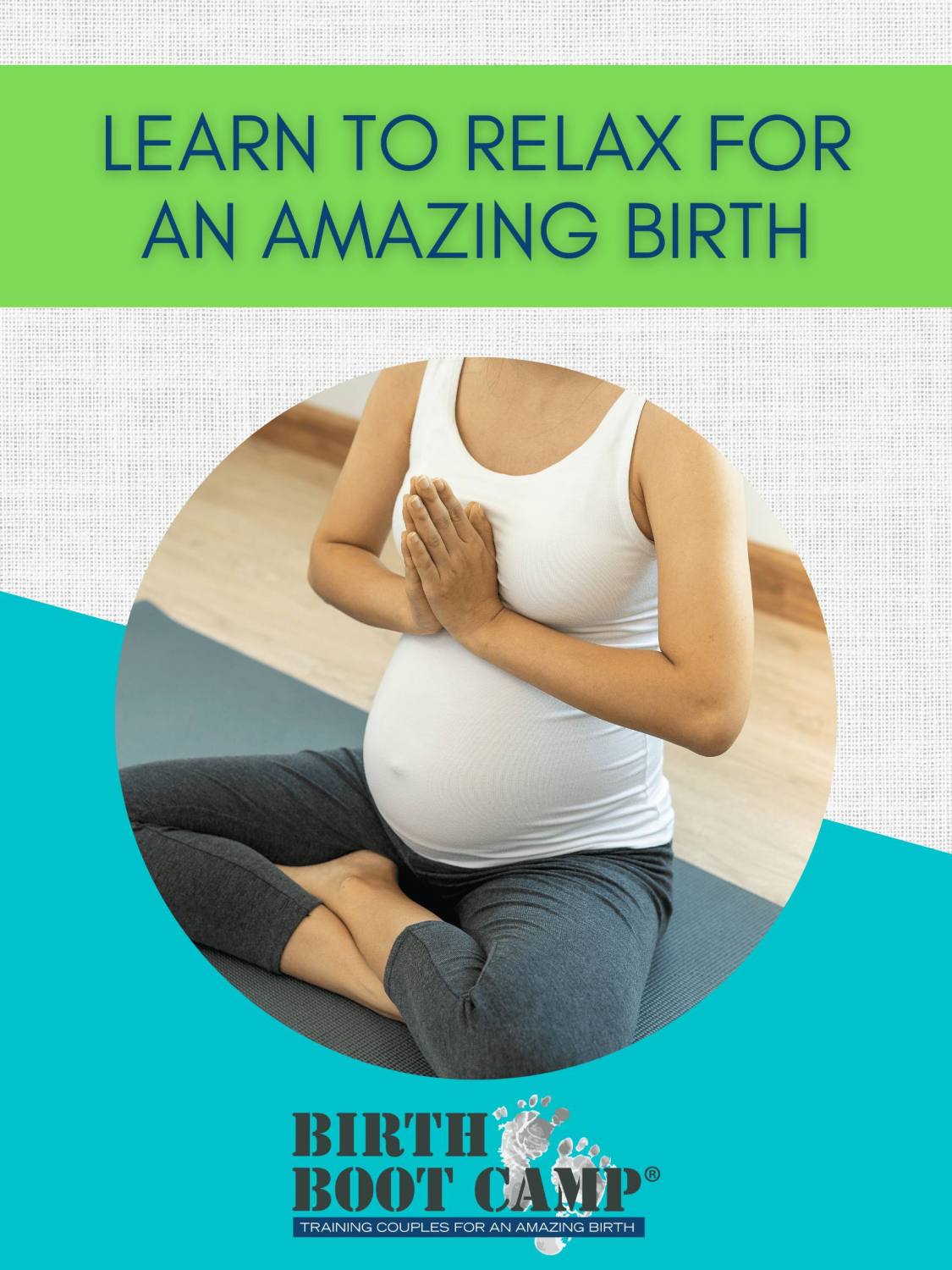 Learn to Relax for an Amazing Birth